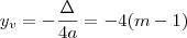 y_v = - \frac{\Delta}{4a} = -4(m-1) y_v = - \frac{\Delta}{4a} = -4(m-1)