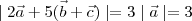 \mid 2\vec{a}+5(\vec{b}+\vec{c})\mid = 3\mid \vec{a} \mid = 3
