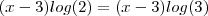 ( x-3) log(2) = (x-3)log(3) ( x-3) log(2) = (x-3)log(3)