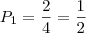 P_1 = \frac{2}{4} = \frac{1}{2}