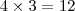 4\times3=12 4\times3=12