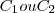 {C}_{1} ou {C}_{2} {C}_{1} ou {C}_{2}