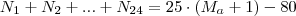 N_1 + N_2 + ... + N_{24} = 25 \cdot ( M_a  + 1 ) - 80