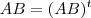 AB = (AB)^t AB = (AB)^t