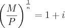 \left( \frac{M}{P} \right)^{\frac{1}{n}}=1+i