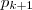 p_{k+1}