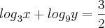 {log}_{3}x + {log}_{9}y = \frac{3}{2}