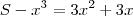 S-x^3=3x^2+3x