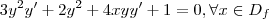3 y^2 y' + 2y^2 + 4x yy' + 1 = 0 , \forall x \in D_f 3 y^2 y' + 2y^2 + 4x yy' + 1 = 0 , \forall x \in D_f