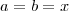 a=b=x a=b=x