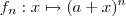 f_n  : x \mapsto (a+x)^n