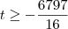 t\ge-\dfrac{6797}{16} t\ge-\dfrac{6797}{16}