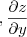 ,  \frac{\partial z}{\partial y}