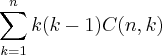 \sum_{k=1}^{n}k(k-1)C(n,k)