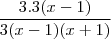 \frac{3.3(x-1)}{3(x-1)(x+1)} \frac{3.3(x-1)}{3(x-1)(x+1)}