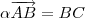 \alpha \overrightarrow{AB}  =   \overightarrow{BC}