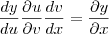 \frac{dy}{du}\frac{\partial u}{\partial v}\frac{dv}{dx}=\frac{\partial y}{\partial x}