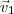 {\vec v}_{1}