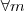 \forall m