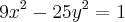 9{x}^{2}-{25y}^{2}=1