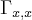 {\Gamma}_{x,x}