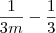 \frac {1}{3m} - \frac{1}{3}