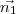 \vec{n_1} \vec{n_1}