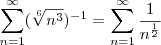 \sum_{n=1}^{\infty} ( \sqrt[6]{n^3} )^{-1} = \sum_{n=1}^{\infty} \frac{1}{n^{\frac{1}{2}}}