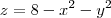 z=8-x^2-y^2