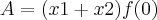 A=(x1+x2)f(0) A=(x1+x2)f(0)