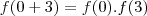 f(0+3)=f(0).f(3)