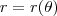 r=r(\theta)