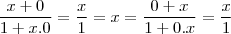 \frac{x + 0}{1 + x.0} = \frac{x}{1} = x = \frac{0+x}{1+0.x} = \frac{x}{1}