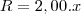 R=2,00.x R=2,00.x