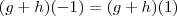 (g+h)(-1) = (g+h)(1)