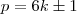 p = 6k \pm 1 p = 6k \pm 1
