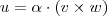 u = \alpha \cdot ( v \times w ) u = \alpha \cdot ( v \times w )