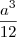 \frac{{a}^{3}}{12}
