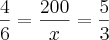 \frac{4}{6} = \frac{200}{x} = \frac{5}{3}