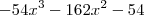 -54x^3-162x^2-54 -54x^3-162x^2-54