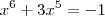 x^6+3x^5=-1 x^6+3x^5=-1