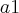 a1 a1
