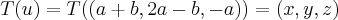 T(u)=T((a+b,2a-b,-a))=(x,y,z) T(u)=T((a+b,2a-b,-a))=(x,y,z)