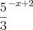 {\frac{5}{3}}^{-x+2}