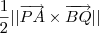 \frac{1}{2}||\overrightarrow{PA} \times \overrightarrow{BQ}||