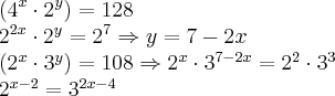 \left({4}^{x} \cdot {2}^{y} \right)= 128
{2}^{2x} \cdot {2}^{y} = {2}^{7} \Rightarrow y = 7-2x
\left({2}^{x} \cdot {3}^{y} \right)= 108 \Rightarrow {2}^{x} \cdot {3}^{7-2x} = {2}^{2} \cdot {3}^{3}
{2}^{x-2} = {3}^{2x - 4} \left({4}^{x} \cdot {2}^{y} \right)= 128
{2}^{2x} \cdot {2}^{y} = {2}^{7} \Rightarrow y = 7-2x
\left({2}^{x} \cdot {3}^{y} \right)= 108 \Rightarrow {2}^{x} \cdot {3}^{7-2x} = {2}^{2} \cdot {3}^{3}
{2}^{x-2} = {3}^{2x - 4}
