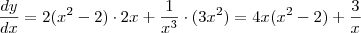 \frac{dy}{dx} = 2(x^2 -2) \cdot 2x + \frac{1}{x^3} \cdot (3x^2) = 4x(x^2 -2) + \frac{3}{x}