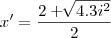 x' = \frac{2 + \sqrt[]{4.3i^2}}{2}