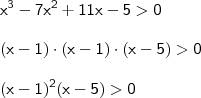 \\ \mathsf{x^3 - 7x^2 + 11x - 5 > 0} \\\\ \mathsf{(x - 1) \cdot (x - 1) \cdot (x - 5) > 0} \\\\ \mathsf{(x - 1)^2(x - 5) > 0} \\ \mathsf{x^3 - 7x^2 + 11x - 5 > 0} \\\\ \mathsf{(x - 1) \cdot (x - 1) \cdot (x - 5) > 0} \\\\ \mathsf{(x - 1)^2(x - 5) > 0}