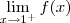 \lim_{x\to1^+}{f(x)}